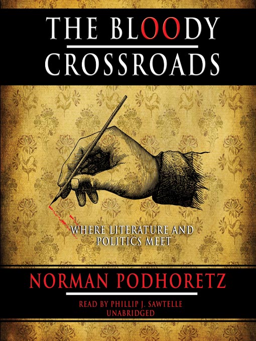 Title details for Bloody Crossroads by Norman Podhoretz - Available